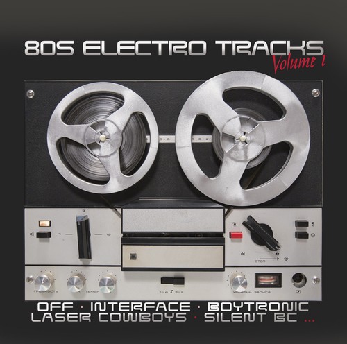 80s electro tracks vol - electro,