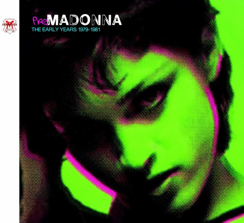 Madonna pre - :, the