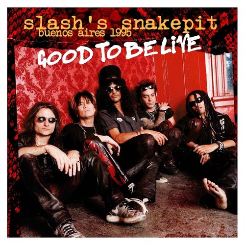 Slash snakepit good to - good,